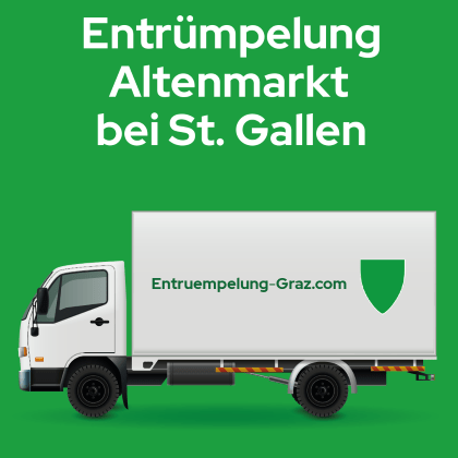 Entrümpelung Altenmarkt bei St. Gallen